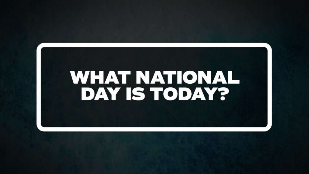 Title image for "What National Day is today?" 